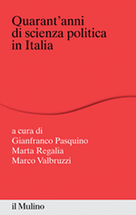 Copertina della news 13 settembre, FIRENZE, Quarant'anni di Scienza Politica in Italia